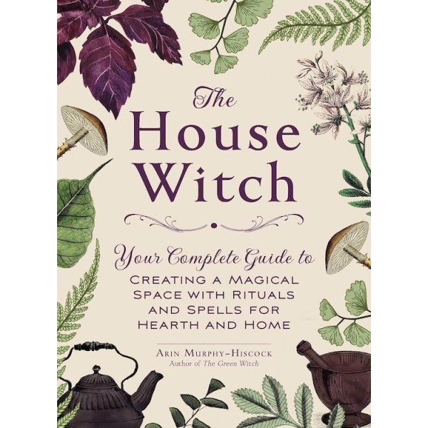 Book The House of The Witch - Arin Murphy- Hiscock,